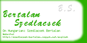 bertalan szedlacsek business card